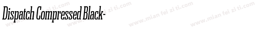 Dispatch Compressed Black字体转换